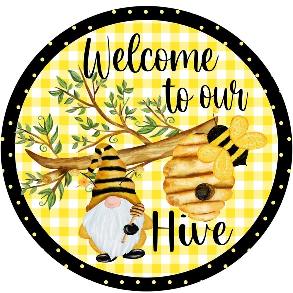 Retro Round Sign Welcome to Our bee hive 12X12